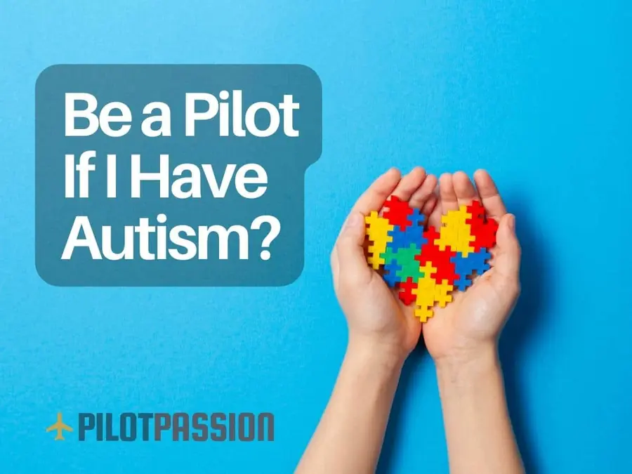 Can I Become a Pilot If I Have Autism?
